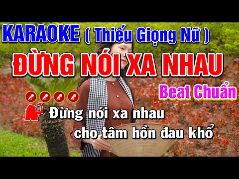 ĐỪNG NÓI XA NHAU Song ca thiếu Giọng Nữ ( Song ca cùng Phan Tuấn – GIỌNG CA ĐỘC LẠ )Nàng Thơ Karaoke