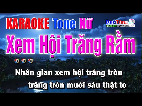 Karaoke || Xem Hội Trăng Rằm – Tone Nữ || Nhạc Sống Duy Tùng