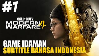 Call of Duty MODERN WARFARE 4 SUBTITLE BAHASA INDONESIA AKHIRNYA RILIS!!! - Part 1