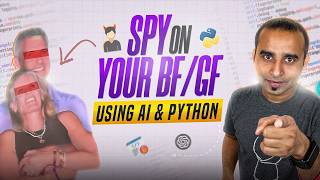 Spy on Your BF/GF Using AI & Python || Is Your BF or GF Cheating? AI Will Tell You || Python