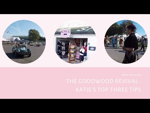 The Goodwood Revival: Katie's Top Three Tips