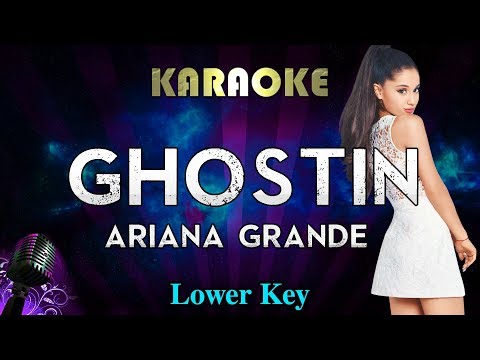 Ariana Grande – ghostin (LOWER Key Karaoke Instrumental)