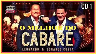 CABARÉ Leonardo e Eduardo Costa - As Melhores Antigas - SÓ RAÍZES 🎶