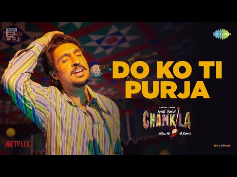 Do Ko Ti Purja | Amar Singh Chamkila | Diljit Dosanjh | Parineeti Chopra | Imtiaz Ali