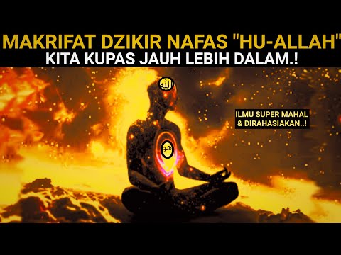Ilmu MAHAL.! Makrifat DZIKIR NAFAS 'HU - ALLAH'. Kita Kupas Jauh LEBIH DALAM.!