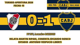 RIVER - BOCA (Relata Martin Ripari, comenta Eduardo Ronco)