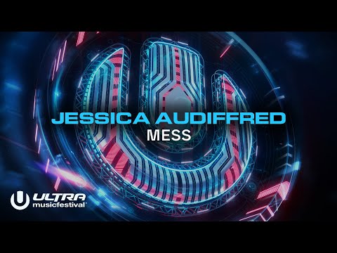 Jessica Audiffred - Mess (from Ultra Music Festival 2025) [Ultra Records]