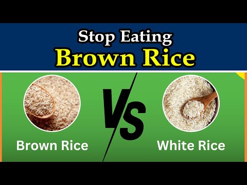 Stop Eating Brown Rice | White Rice Vs Brown Rice which is better | Kumar’s Ayurvedic Gyan