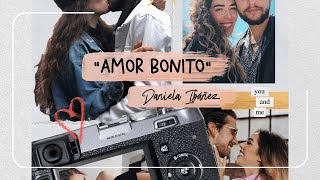 “AMOR BONITO” - Daniela Ibáñez