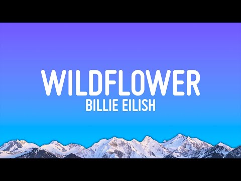 Billie Eilish - WILDFLOWER (Lyrics)