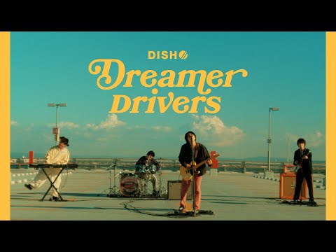 DISH// - Dreamer Drivers [Official Video]