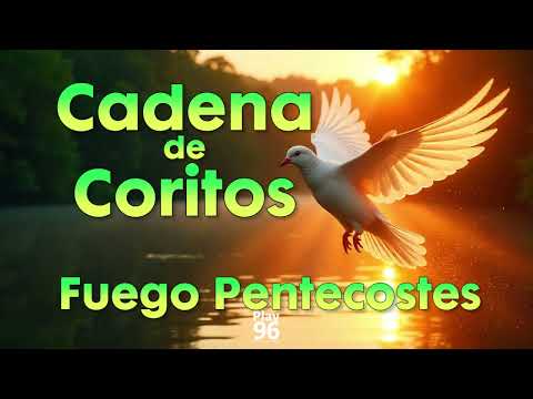 Fuego Pentecostes Popurri de Coros de Alegria para Dios