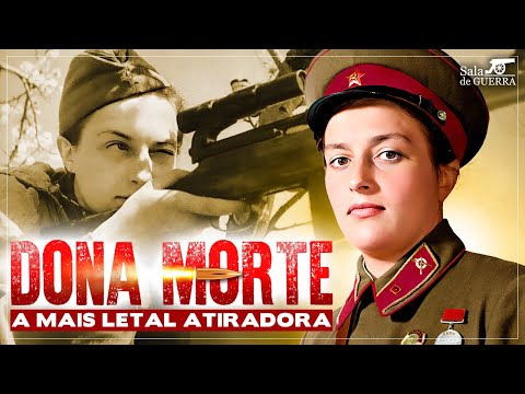 DONA MORTE: a vida da atiradora Lyudmilla Pavlichenko