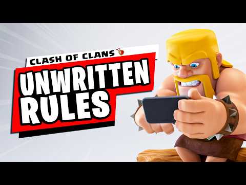 25 Unwritten Rules Of Clash of Clans (Part 2)