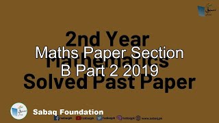 Maths Paper Section B Part 2 2019