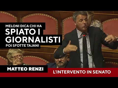 Renzi a Meloni: "Giornalisti spiati? Dica chi è stato" poi sofotte Tajani: "Non ne imbrocca una"
