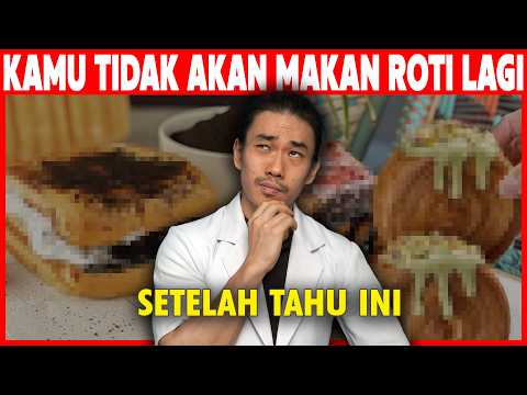 Kamu Tidak Akan Makan Roti Lagi Setelah Tahu Ini