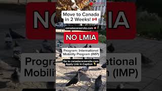 🇨🇦 Move to Canada in 2 Weeks | canadacareersite.com