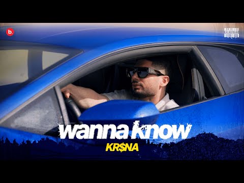 KR$NA - Wanna Know | Official Music Video