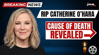 What Caused Catherine O’Hara’s Death? Official Details Revealed