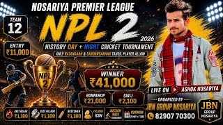 NPL 2 NOSARIYA PREMIER LEAGUE  DAY + NIGHT DAY 3