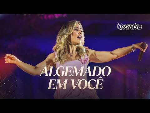 ALGEMADO EM VOCÊ - Desejo de Menina (DVD ESSÊNCIA)