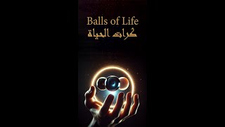 Balls of life