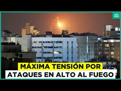 Israel e Irán violan alto al fuego: Máxima tensión en Medio Oriente tras ataques en tregua