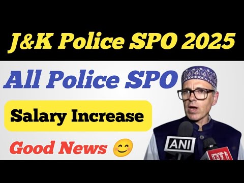 J&K Police SPO 2025 Salary Increase 😊 ll All SPO Salary Increase ll Daily Wagers Salary Increase 🥳