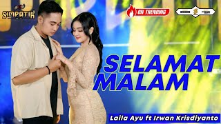 SELAMAT MALAM  - LAILA AYU FT IRWAN KRISDIYANTO - SIMPATIK MUSIC
