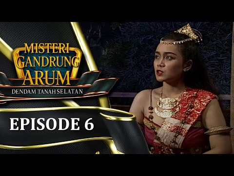 Misteri Gandrung Arum (Dendam Tanah Selatan) Episode 6 | Fendi Pradana, Johan Saimima