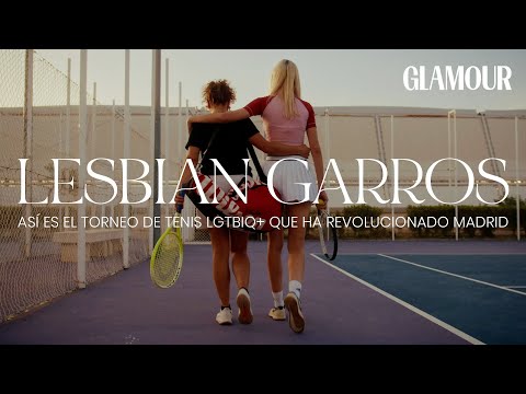 Lesbian Garros: así es el torneo de tenis LGTBIQ+ que ha revolucionado Madrid | Glamour España