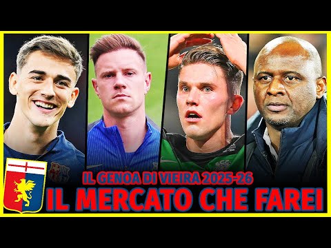 Il MERCATO CHE FAREI del NUOVO GENOA 2025-26 di PATRICK VIEIRA per andare in CONFERENCE!