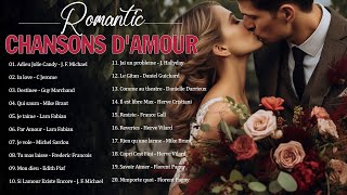Romantique Chansons D'amour ♪ღ♫ Meilleures Chansons D'amour Francaise Playlist