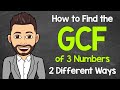 Greatest Common Factor and Prime Factorization