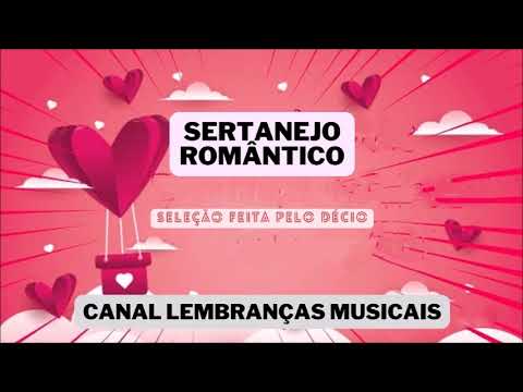 sertanejo romântico [seleção feita pelo Décio]