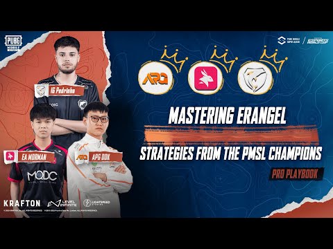 Mastering Erangel: Strategies From the PMSL Champions - 2025 PMSL - Pro Playbook