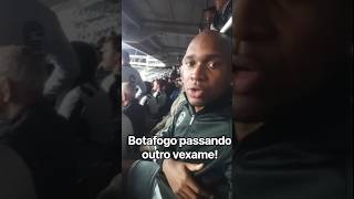 Botafogo já está passando vergonha!