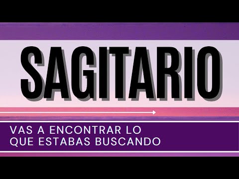 Sagitario Hoy ♐️ | VAS A ENCONTRAR lo que estabas buscando |