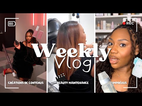 WEEKLY VLOG : CRÉATIONS DE CONTENUS, ÉVÈNEMENTS, BEAUTY MAINTENANCE, CUISINE & IMPRÉVUS...