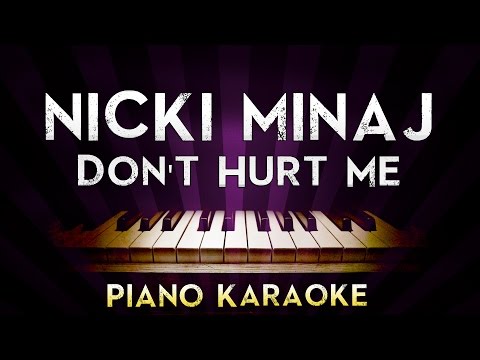 Nicki Minaj Ft. Jeremih – Don’t Hurt Me | Higher Key Piano Karaoke Instrumental Lyrics Cover Sing