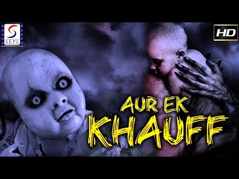 Aur Ek Khauff - 2018 SuperHit Bollywood Thriller Film - HD Exclusive Latest Movie - Must See