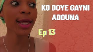 KO DOYE GAYNI ADOUNA 13