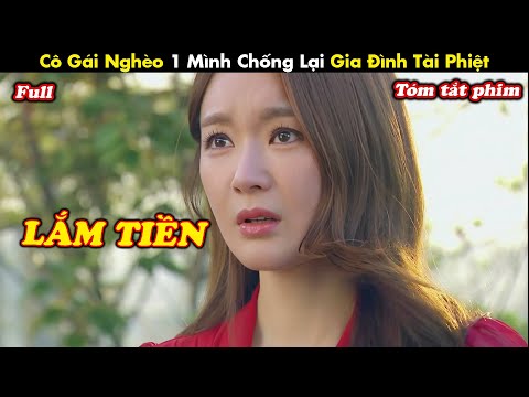 Review Phim: Cô Gái Nghèo 1 Mình Chống Lại Gia Đình Tài Phiệt - tóm tắt phim Hàn