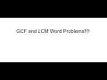 GCF and LCM Word Problems Challenge