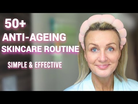 Over 50 Skincare That Actually Works - Simple and Effective