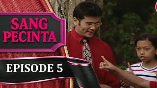 Sang Pecinta - Episode 5 | Jihan Fahira Teuku Ryan Adam Jordan