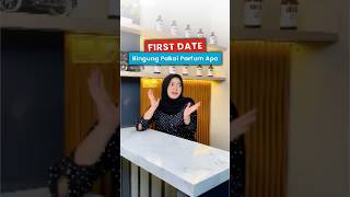 First Date jangan salah pilih parfum ya guyss ya🫠