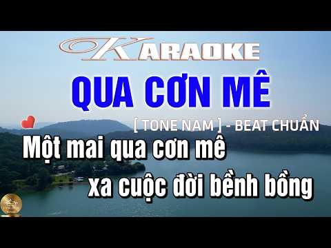 KARAOKE – Qua Cơn Mê Tone Nam Beat Chuẩn – Làng Hoa