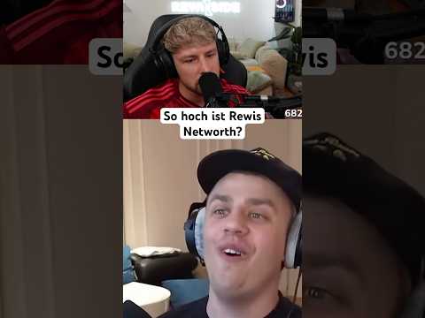 So hoch ist Rewis Networth?? #rewinside #papaplatte